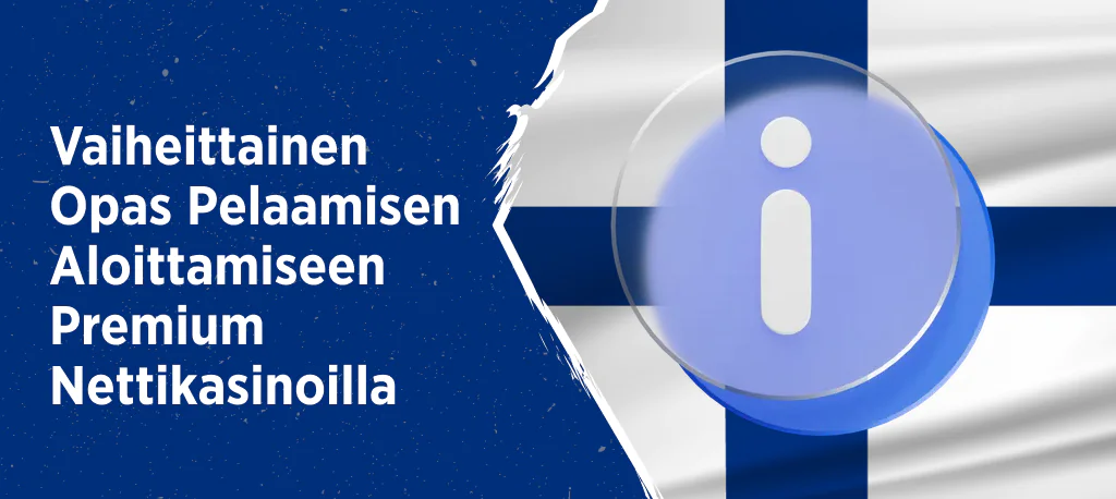 Vaiheittainen rekisteröinti suomalaisella premium nettikasinolla